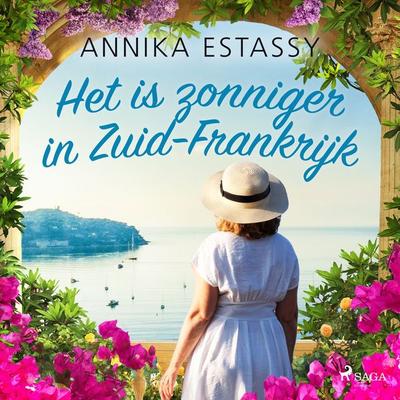 Het is zonniger in Zuid-Frankrijk - Annika Estassy, Audio, 9788726920420