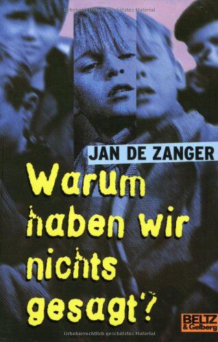 Jan de Zanger - Warum haben wir nichts gesagt?: Roman (Gulliver) - Preis vom 12.10.2026 11:37:12 h