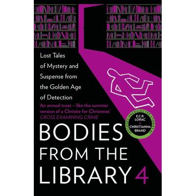 Bodies from the Library 4, Gebundene Ausgabe von Christianna Brand,Edmund Crispin,Ngaio Marsh, Harper Collins Uk, 978-0-00-838097-7
