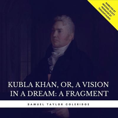 Kubla Khan, or, A Vision in a Dream: A Fragment - Samuel Taylor Coleridge, Audio, 9782291044741