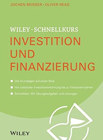 Jochen Beißer - Wiley-Schnellkurs Investition und Finanzierung - Preis vom 03.10.2026 20:43:07 h