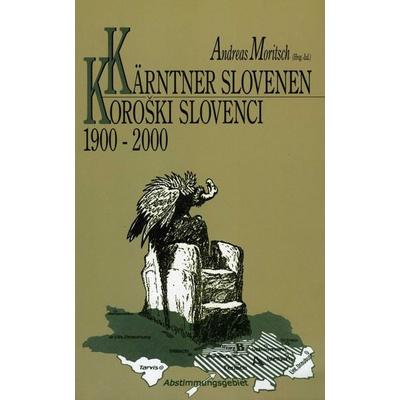 Kärntner Slovenen 1900-2000 /Koroški Slovenci, Taschenbuch von , Hermagoras, 978-3-85013-753-9