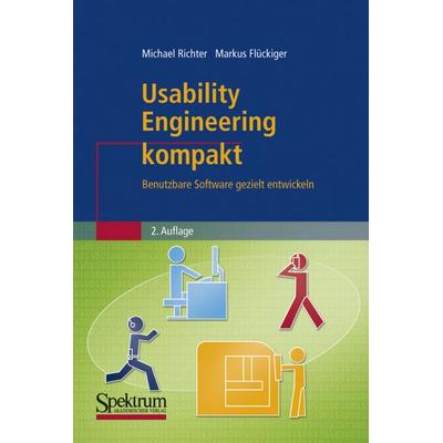 Usability Engineering kompakt, Taschenbuch von Markus D. Flückiger,Michael Richter, Spektrum der Wissenschaft, 978-3-8274-2328-3
