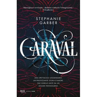 Caraval, Taschenbuch von Stephanie Garber, Rizzoli, 978-88-17-10592-7