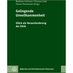 Gelingende Unvollkommenheit, Sachbücher von Matthias Hofmann, Florian Priesemuth, Thomas Linke