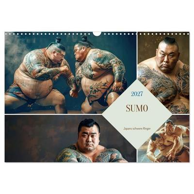 Sumo - Japans schwere Ringer (Wandkalender 2027 DIN A3 quer), CALVENDO Monatskalender
