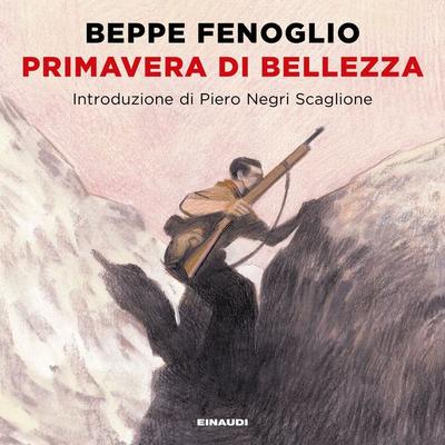 Primavera di bellezza - Beppe Fenoglio, Audio, 9788858492710