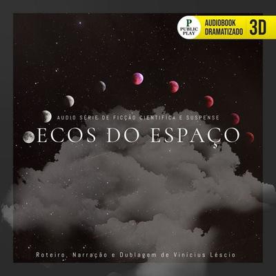 Ecos do Espaço - Vinícius Lescio, Audio, 9786584673519