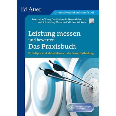 Leistung messen - bewerten - Das Praxisbuch, Set von J. Schneider,D. Leschnikowski,M.-C. Wickner, Auer Verlag in der AAP Lehrerwelt GmbH,