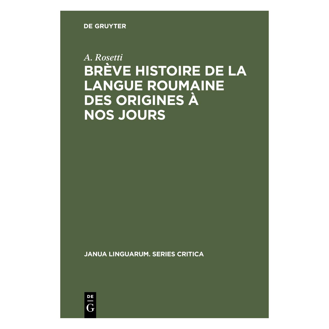 De Gruyter Rosetti:Brève histoire de la langue rou (Französisch, Hardcover, A. Rosetti, Alexandru Rosetti) (67775932)