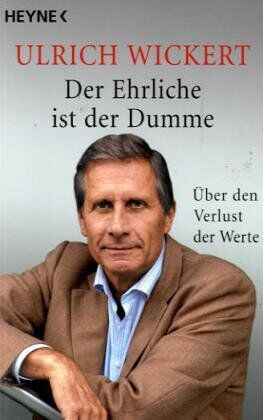 Ulrich Wickert - Der Ehrliche ist der Dumme - Preis vom 09.10.2026 07:28:09 h