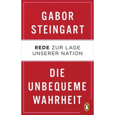 Die unbequeme Wahrheit, Gebundene Ausgabe von Gabor Steingart, Penguin
