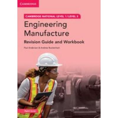 Cambridge National in Engineering Manufacture Revision Guide and Workbook with Digital Access (2 Years), Taschenbuch von Paul Anderson,Andrew