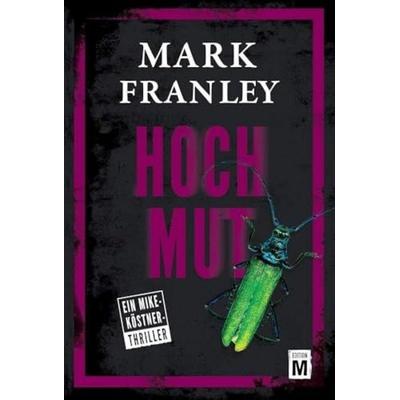 Hochmut, Taschenbuch von Mark Franley, Edition M, 978-2-919808-97-7