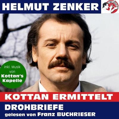 Kottan ermittelt: Drohbriefe - Helmut Zenker, Audio, 9783991457145