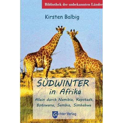 Südwinter in Afrika, Taschenbuch von Kirsten Balbig, Achter Verlag, 978-3-948028-39-8