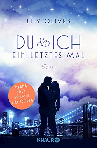 Lily Oliver - Du und ich ein letztes Mal: Roman (New York Summers, Band 1) - Preis vom 01.10.2026 17:08:56 h