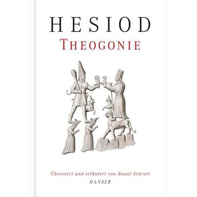Theogonie, Gebundene Ausgabe von Hesiod, Carl Hanser, 978-3-446-24615-7