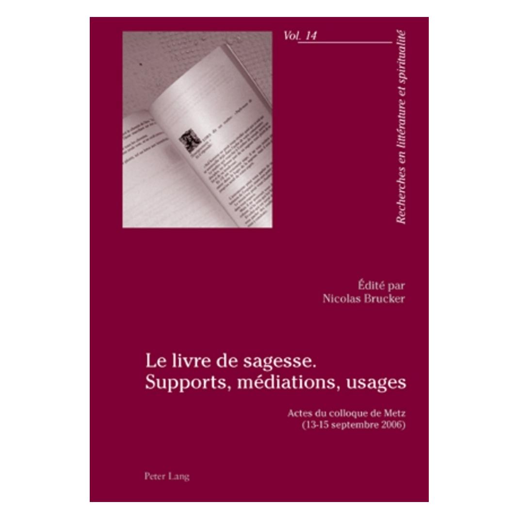 Peter Lang Le livre de sagesse. Supports, médiations, usages (Französisch, Nicolas Brucker) (56029307)