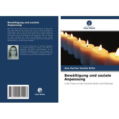 Bewältigung und soziale Anpassung, Taschenbuch von Ana Karina Varela Brito, Verlag Unser Wissen, 978-620-4-28220-6