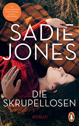 Sadie Jones - Die Skrupellosen: Roman. »Ein großartig erzählter Roman über die Macht des Geldes« (The Guardian) - Preis vom 30.09.2026 22:30:23 h
