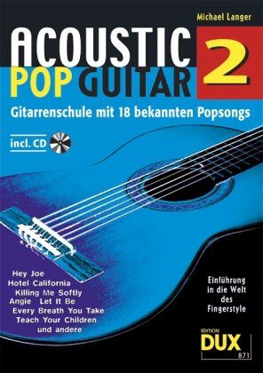 Michael Langer - Acoustic Pop Guitar 2: Gitarrenschule mit 18 bekannten Popsongs - Preis vom 10.10.2026 11:48:34 h