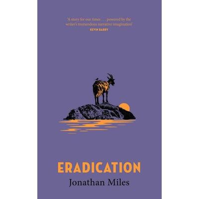 Eradication, Gebundene Ausgabe von Jonathan Miles, Quercus Publishing Plc, 978-1-5294-4903-7