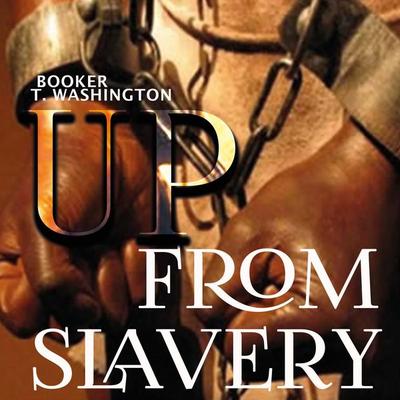 Up From Slavery - Booker T. Washington, Audio, 4099994602341