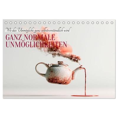 GANZ NORMALE UNMÖGLICHKEITEN (Tischkalender 2027 DIN A5 quer), CALVENDO Monatskalender