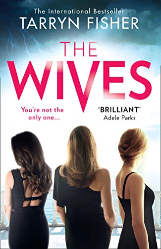 Tarryn Fisher - Fisher, T: Wives - Preis vom 09.10.2026 07:28:09 h
