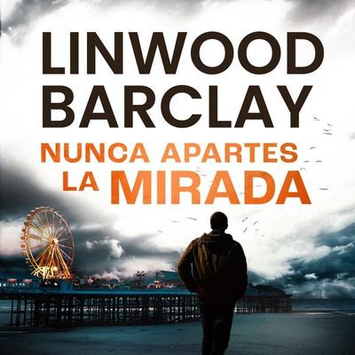 Nunca apartes la mirada - Linwood Barclay, Audio, 9788742812297