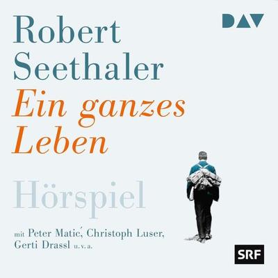 Ein ganzes Leben - Robert Seethaler, Audio, 9783742413543