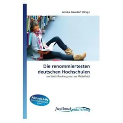 Die renommiertesten deutschen Hochschulen, Fachbücher von Annika Darsdorf