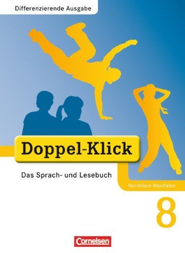 Petra Altschuh-Riederer - Doppel-Klick - Differenzierende Ausgabe Nordrhein-Westfalen: 8. Schuljahr - Schülerbuch - Preis vom 14.10.2026 23:07:16 h