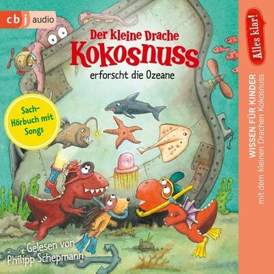 Alles klar! Der kleine Drache Kokosnuss erforscht die Ozeane - Ingo Siegner, Audio, 9783759901040