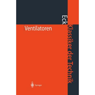 Ventilatoren, Taschenbuch von Bruno Eck, Springer Berlin, 978-3-642-62890-0