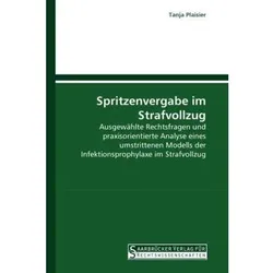 Spritzenvergabe im Strafvollzug, Fachbücher von Tanja Plaisier