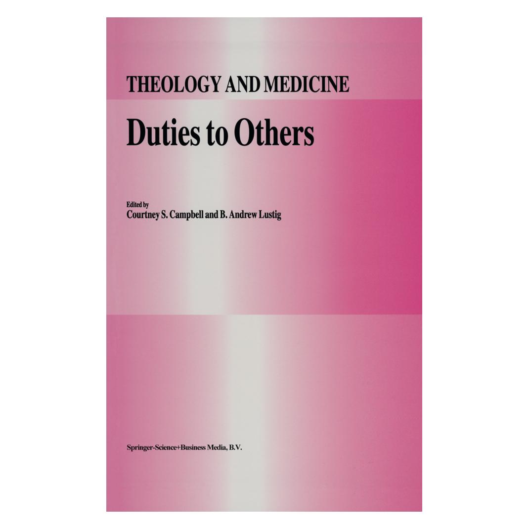 Springer Duties to Others (Englisch, Softcover, B. Lustig, Courtney Campbell) (55379162)