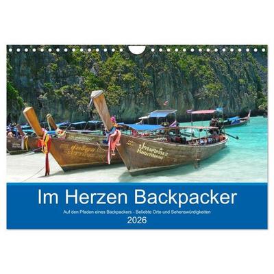 Im Herzen Backpacker - Auf den Pfaden eines Backpackers - Beliebte Orte und Sehenswürdigkeiten (Wandkalender 2026 DIN A4 quer), CALVENDO