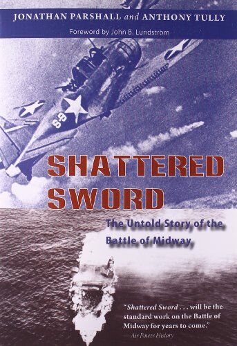 Jonathan Parshall - Shattered Sword: The Untold Story of the Battle of Midway - Preis vom 11.10.2026 15:43:13 h