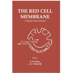 The Red Cell Membrane, Fachbücher von Godfrey Tunnicliff, B. U. Raess
