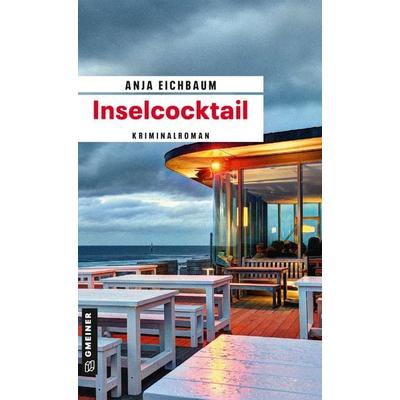 Inselcocktail, Taschenbuch von Anja Eichbaum, Gmeiner-Verlag