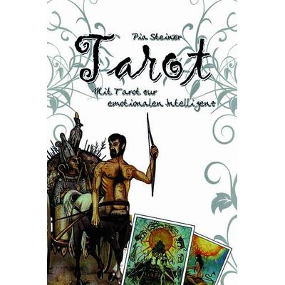 Tarot, Taschenbuch von Pia Steiner, Buchverlag König, 978-3-910348-19-6