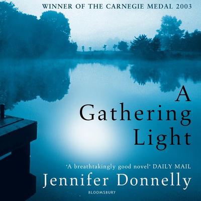 A Gathering Light - Jennifer Donnelly, Audio, 9781526667434