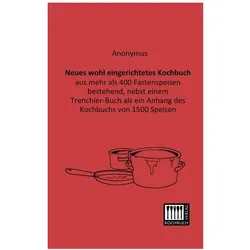 Neues wohl eingerichtetes, Ratgeber von Anonymus