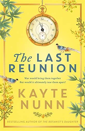 Kayte Nunn - The Last Reunion: The thrilling and achingly romantic new historical novel from the international bestselling author - Preis vom 13.10.2026 19:28:25 h