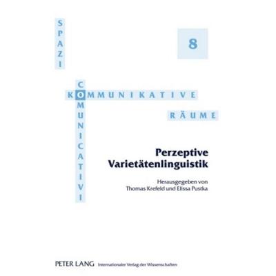 Perzeptive Varietätenlinguistik, Gebundene Ausgabe von , Peter Lang GmbH, Internationaler Verlag der Wissenschaften, 978-3-631-61242-2