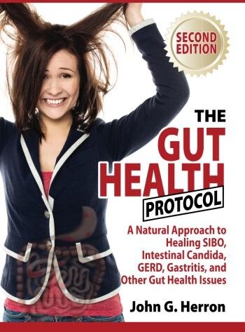 John Herron - The Gut Health Protocol: A Nutritional Approach To Healing SIBO, Intestinal Candida, GERD, Gastritis, and other Gut Health Issues - Preis vom 09.10.2026 07:28:09 h