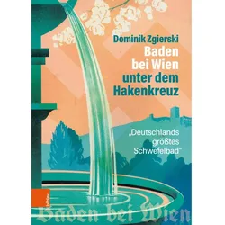 Baden bei Wien unter dem Hakenkreuz, Fachbücher von Dominik Zgierski