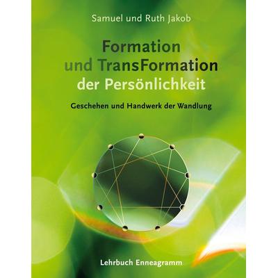 Formation und TransFormation der Persönlichkeit, Gebundene Ausgabe von Samuel und Ruth Jakob, BoD – Books on Demand, 978-3-696-39799-9